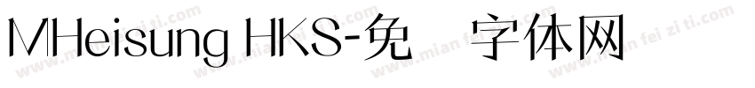 MHeisung HKS字体转换